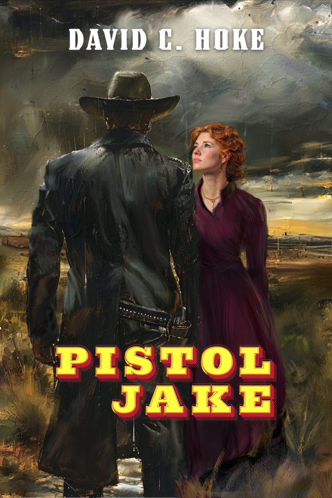 Pistol Jake by David C. Hoke