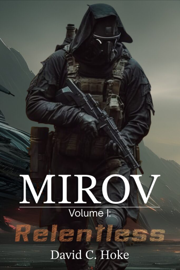 Mirov: Volume I: Relentless cover — David C. Hoke